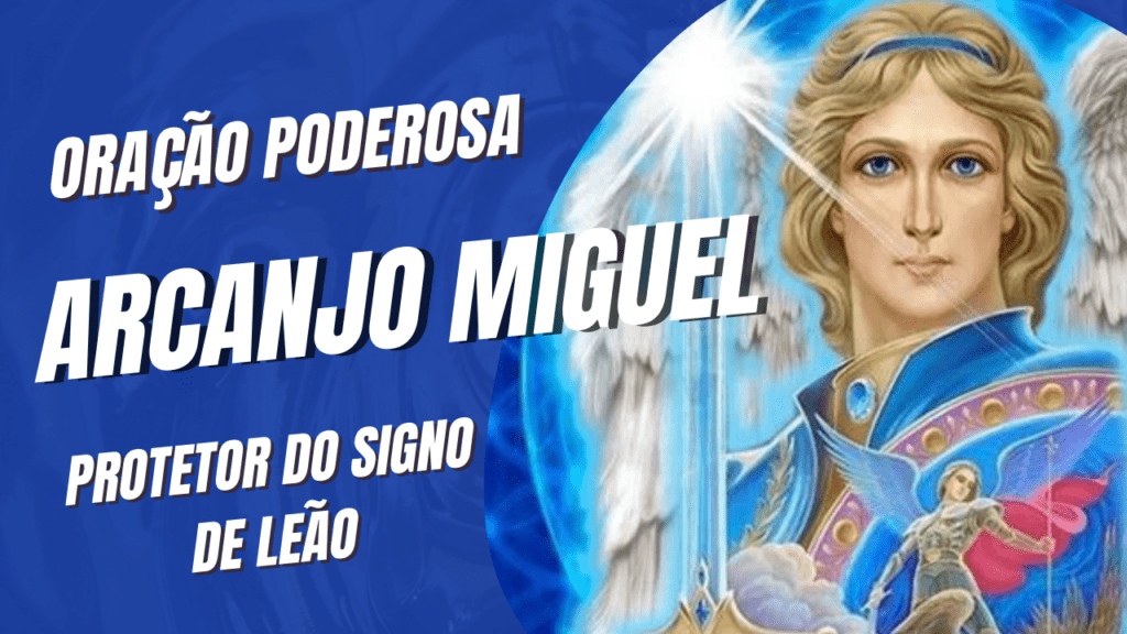 Oração ao anjo da guarda de Leão: Arcanjo Miguel