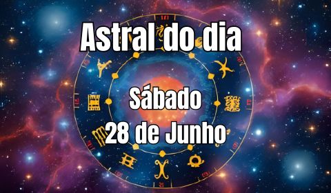 Astral do Dia – 28/06/2025: Um sábado para viver com alma, coragem e alegria