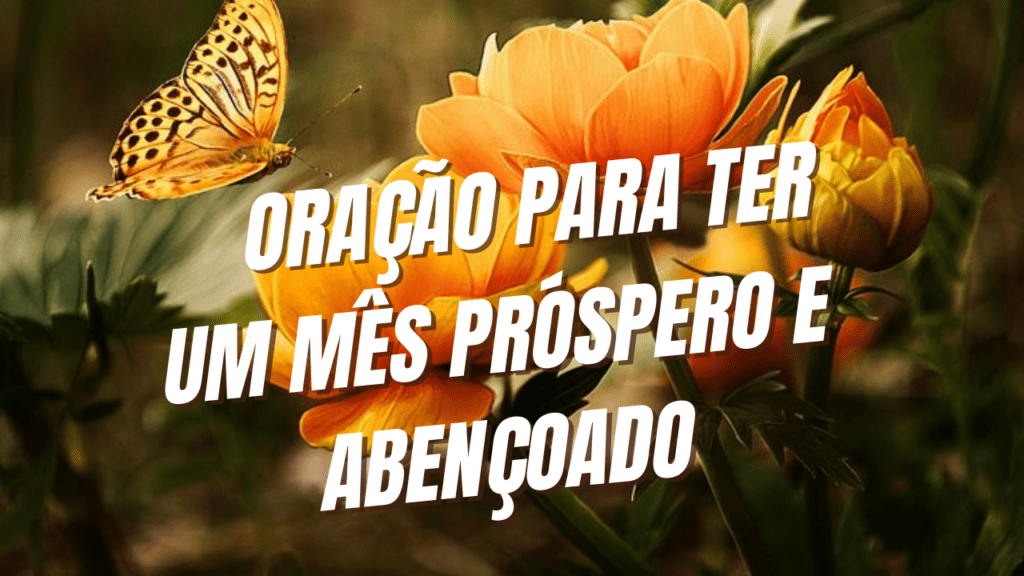 Oração para ter um mês próspero e abençoado