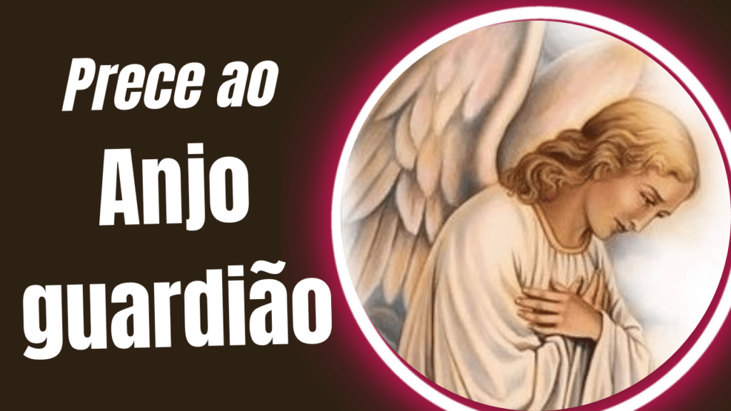 Prece ao Anjo Guardião